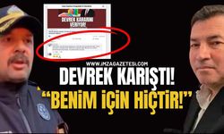 Devrek Karıştı! “Bu Yüzden Benim İçin Hiçtir!”