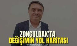 Zonguldak’ta Değişimin Yol Haritası...
