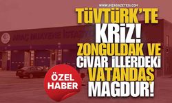 TÜVTÜRK’te Kriz! Zonguldak ve Civar İllerdeki Vatandaş Mağdur Oluyor!