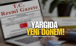 Yargıda Yeni Dönem! Resmi Gazete’de Yayımlandı!