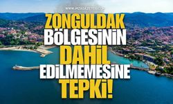 Zonguldak Bölgesinin Dahil Edilmemesine Tepki!