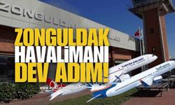 Zonguldak Havalimanı İçin Dev Adım!