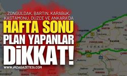 Zonguldak, Karabük, Bartın, Kastamonu, Düzce ve Ankara'da Hafta Sonu Hava Durumu!