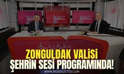 Zonguldak Valisi Şehrin Sesi Programında!