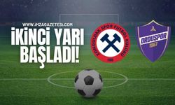Zonguldakspor Orduspor 1967 maçında ikinci yarı başladı!