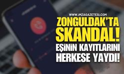 Zonguldak'ta Skandal Olay! Eşinin Kayıtlarını Herkese Yaydı!