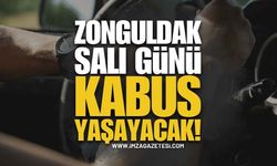 Zonguldak'ta Sürücüler Salı Günü Kabusu Yaşayacak