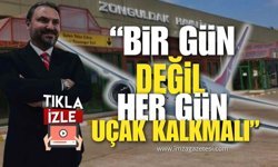 Nejdet Tıskaoğlu’ndan Zonguldak Vizyonu: "Haftada Bir Değil, Her Gün Uçak Kalkmalı!"