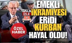 Emekli İkramiyesi Eridi Kurban Hayal Oldu!