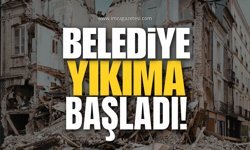 Belediye Yıkıma Başladı!