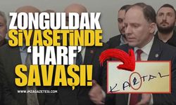 Zonguldak Siyasetinde ‘Harf’ Savaşı!