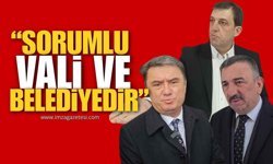 "Bu İşin Sorumlusu Validir ve Sorumluluktan Kaçan Belediyedir!"