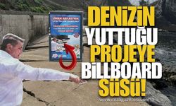 Denizin Yuttuğu Projeye Billboard Süsü! Zonguldak Belediye Başkanı Tahsin Erdem’e "Reklam" Tepkisi!