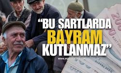 Emeklilerden Çarpıcı Bayram Çıkışı: “Bu Şartlarda Bayram Kutlanmaz”