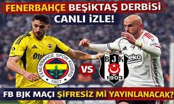 Fenerbahçe Beşiktaş Derbisi Canlı İzle! FB BJK Maçı Şifresiz Mi Yayınlanacak