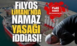 Filyos Limanı’nda ‘Namaz Yasağı’ İddiası!