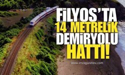 Filyos’ta 14 Kilometrelik Demir Yolu Hattı!