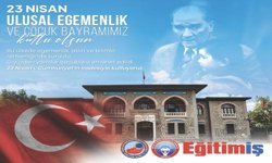 Eğitim İş 23 Nisan'ı Kutladı