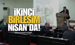 İkinci Birleşim 7 Nisan'da Gerçekleştirilecek