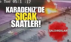 Karadeniz’de Sıcak Saatler! Saldırdırlar!