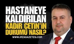 Kozlu Belediyesi Meclis Üyesi Kadir Çetin’in Durumu Nasıl?