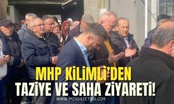 MHP Kilimli’den Taziye Ve Saha Ziyareti!