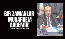 Bir zamanlar Muharrem Akdemir!