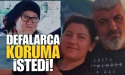 Ölüm Geliyorum Demiş! Defalarca Koruma İstedi!