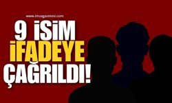 Zonguldak’ta Siyasi Gerginlik! 9 İsim İfadeye Çağrıldı!