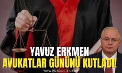 Yavuz Erkmen 5 Nisan Avukatlar Gününü Kutladı!