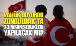 Zonguldak'ta 23 Nisan Şenlikleri Yapılacak Mı? Valilik Duyurdu!