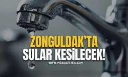 Zonguldak'ta 4 Mahallede Su Kesintisi Duyurusu!