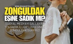 Zonguldaklılar Eşine Sadık Mı?