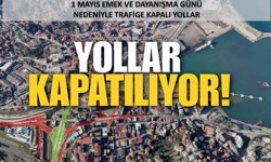 Zonguldak'ta 1 Mayıs Alarmı! Hangi Yollar Trafiğe Kapatılacak?