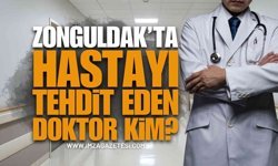 Zonguldak'ta Hastayı Tehdit Eden Ve Şiddet Uygulayan Doktor Kim?
