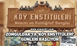 Zonguldak’ta ‘Köy Enstitüleri’ Rüzgarı... Sergi ve Panel Bir Arada!
