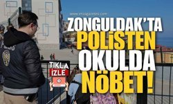 Zonguldak’ta Okullarda Kapıda Polis Nöbeti!