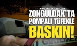 Zonguldak'ta Pompalı Tüfekle Baskın!