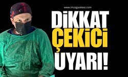Zonguldak’taki Doktordan Doktorlara, Hemşirelere, Öğretmenlere, Kuaförlere Dikkat Çekici Uyarı!