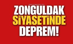 Zonguldak Siyasetinde Deprem!