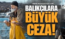 Zonguldak’ta Balıkçılara Ceza Yağdı!
