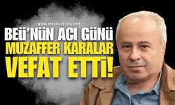 Bülent Ecevit Üniversitesi'nin Acı Günü Muzaffer Karalar Hayatını Kaybetti