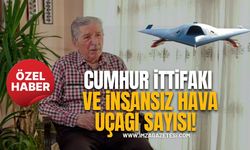Cumhur İttifakı Ve İnsansız Hava Uçağı Sayısı!