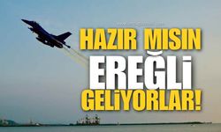 Hazır Mısın Ereğli, Geliyorlar!