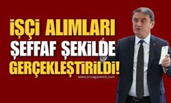 İşçi Alımları Şeffaf Şekilde Gerçekleştirildi!