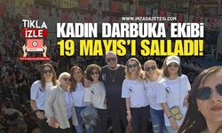 Kadın Darbuka Ekibi 19 Mayıs'ı Salladı!