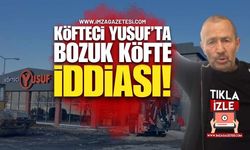 Köfteci Yusuf'ta "Nereye Şikayet Edersen Et" İddiası Şoke Etti!