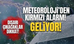 Meteoroloji Kırmızı Alarm Verdi! Dışarı Çıkacaklar Dikkat! Geliyor!