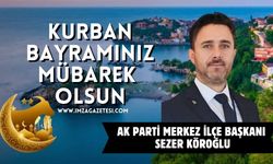 Ak Parti Merkez İlçe Başkanı Sezer Köroğlu Kurban Bayramı Mesajı