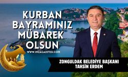 Zonguldak Belediye Başkanı Tahsin Erdem Kurban Bayramı Mesajı